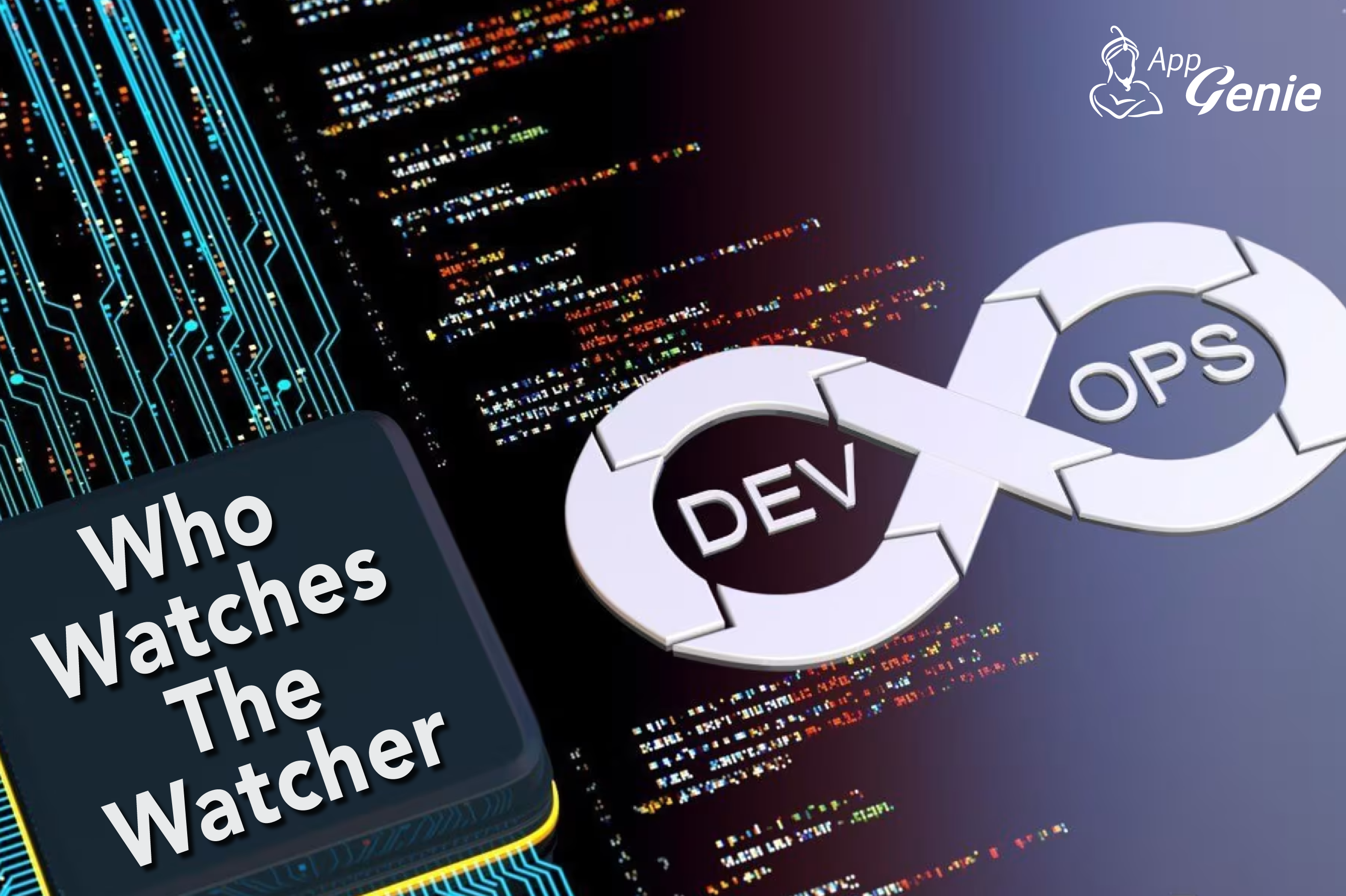 Who watches the watcher - the DevSecOps dirty little secret